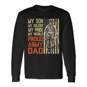 My Son Is Soldier Proud Military Dad 703 Shirt Unisex Long Sleeve | Favorety CA