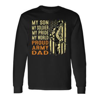 My Son Is Soldier Proud Military Dad 715 Shirt Unisex Long Sleeve | Favorety AU