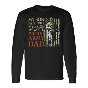 My Son My Soldier My Pride My World 696 Shirt Unisex Long Sleeve | Favorety AU