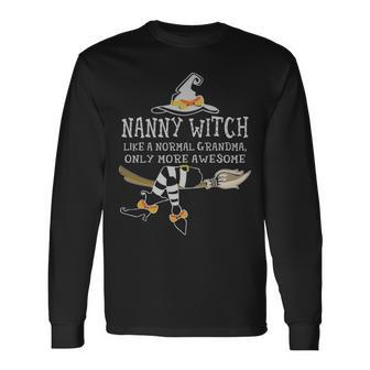 Nanny Witch Grandma Nanny Witch Only More Awesome Long Sleeve T-Shirt - Seseable