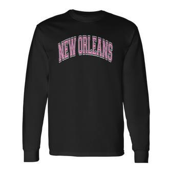 New Orleans Louisiana Varsity Style Pink Text Long Sleeve T-Shirt - Thegiftio UK