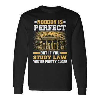 Nobody Is Perfect Lawyer Meme Future Attorney Retired Lawyer Long Sleeve T-Shirt - Thegiftio UK