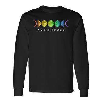 Not A Phase Moon Lgbt Gay Pride Long Sleeve T-Shirt | Mazezy