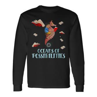 Oceans Of Possibilities Summer Reading 2022 Librarian Long Sleeve T-Shirt | Mazezy