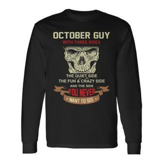 October Guy I Have 3 Sides October Guy Birthday Long Sleeve T-Shirt - Seseable