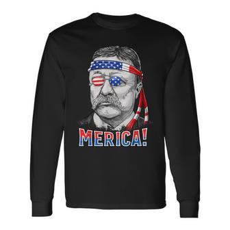 Theodore Roosevelt Merica 4Th July Men Usa Us President Long Sleeve T-Shirt - Seseable