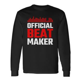 Official Beat Maker Audio Music Producer Hip Hop Long Sleeve T-Shirt T-Shirt | Mazezy