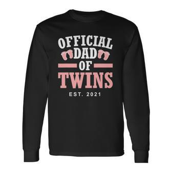 Official Dad Of Twins 2021 Father Girls Twin Dad Long Sleeve T-Shirt T-Shirt | Mazezy