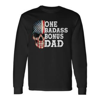 One Badass Bonus Dad Birthday Fathers Day Long Sleeve T-Shirt - Seseable