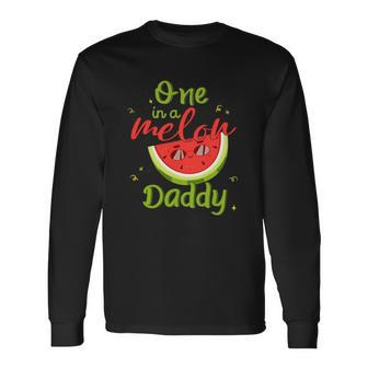 One In A Melon Daddy Watermelon Matching Long Sleeve T-Shirt T-Shirt | Mazezy