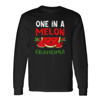 One In A Melon Grandma Love Watermelon Summer Fruit Lover Long Sleeve T-Shirt T-Shirt | Mazezy