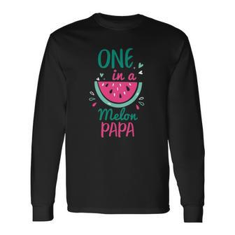 One In A Melon Papa Watermelon Matching Long Sleeve T-Shirt T-Shirt | Mazezy