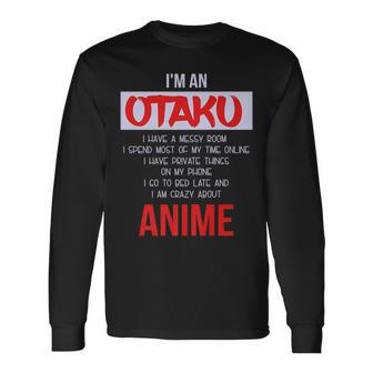 Im An Otaku Japanese Anime Lover Long Sleeve T-Shirt - Thegiftio UK