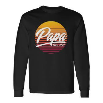 Papa Since 1990 31St Birthday 31 Years Fathers Day Long Sleeve T-Shirt T-Shirt | Mazezy