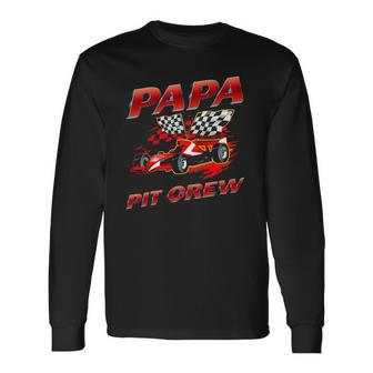 Papa Pit Crew Race Car Party Racing Long Sleeve T-Shirt T-Shirt | Mazezy