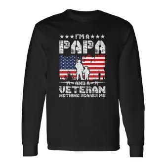 Im A Papa And A Veteran Nothing Scares Me Proud Us Army Long Sleeve T-Shirt T-Shirt | Mazezy