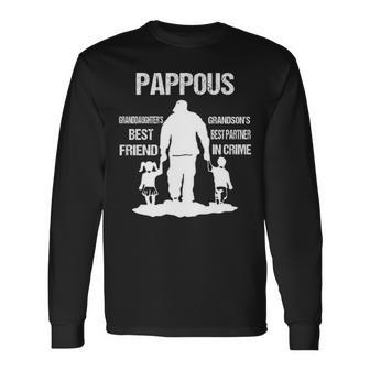 Pappous Grandpa Pappous Best Friend Best Partner In Crime Long Sleeve T-Shirt - Seseable