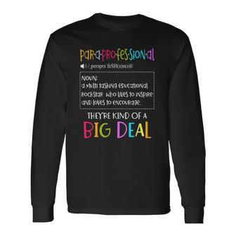 Paraprofessional Elementary School Lesson Teachers Long Sleeve T-Shirt T-Shirt | Mazezy