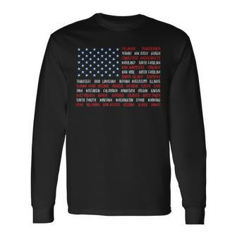 Patriotic July 4Th Usa American Flag All 50 State Names Long Sleeve T-Shirt - Seseable