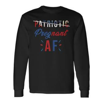 Patriotic Pregnant Af Baby Reveal 4Th Of July Pregnancy Mom Long Sleeve T-Shirt - Seseable