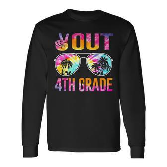 Peace Out 4Th Grade Tie Dye Graduation Last Day Of School Long Sleeve T-Shirt T-Shirt | Mazezy