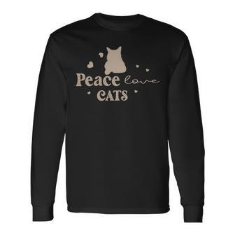 Peace Love Cats Animal Lover For Cat Lover Long Sleeve T-Shirt - Monsterry