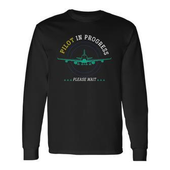 Pilot In Progress Airplane Aviation Aircraft Future Pilot Long Sleeve T-Shirt T-Shirt | Mazezy