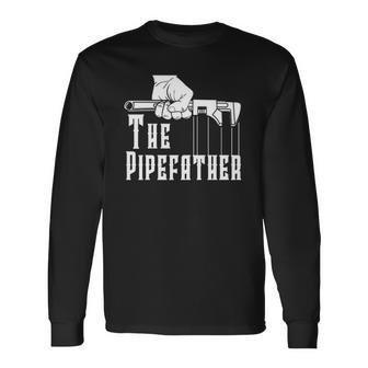 The Pipefather Plumber Plumbing Pipefitter Drain Surgeon Long Sleeve T-Shirt T-Shirt | Mazezy