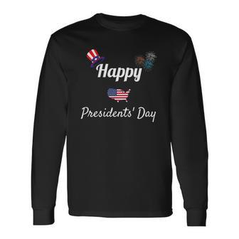 Political Happy Presidents Day Long Sleeve T-Shirt T-Shirt | Mazezy UK