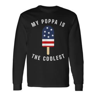My Poppa Is The Coolest Patriotic Popsicle Graphic Long Sleeve T-Shirt - Seseable