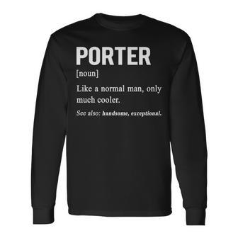 Porter Name Porter Definition Long Sleeve T-Shirt - Seseable
