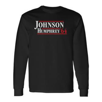 President Lyndon B Johnson 1964 Retro 4Th Of July Long Sleeve T-Shirt T-Shirt | Mazezy