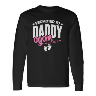 Promoted Daddy Again 2022 Its A Girl Baby Announcement Long Sleeve T-Shirt T-Shirt | Mazezy