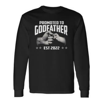 Promoted To Godfather 2022 For First Time Fathers New Dad Long Sleeve T-Shirt T-Shirt | Mazezy
