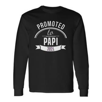Promoted To Papi Est 2021 First Time Dad Fathers Day Long Sleeve T-Shirt T-Shirt | Mazezy