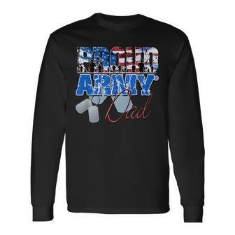 Proud Army Dad Us Military Dog Tag 4Th Of July Long Sleeve T-Shirt - Seseable