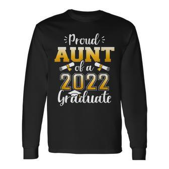 Proud Aunt Of A Class Of 2022 Graduate Senior Graduation Long Sleeve T-Shirt - Thegiftio UK