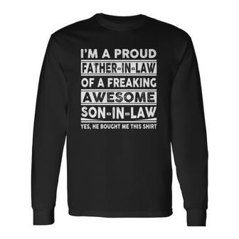 Im A Proud Father In Law Of A Freaking Awesome Son In Law Essential Long Sleeve T-Shirt T-Shirt | Mazezy