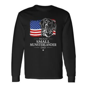 Proud Small Munsterlander Dad American Flag Patriotic Dog Long Sleeve T-Shirt T-Shirt | Mazezy