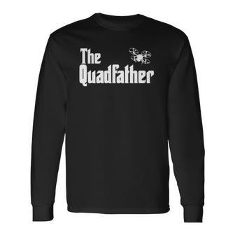 Quadfather Drone Racing Sport Lover Long Sleeve T-Shirt T-Shirt | Mazezy UK