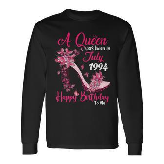 Queens Are Born In July 1994 28Th Birthday For Girl Long Sleeve T-Shirt - Seseable