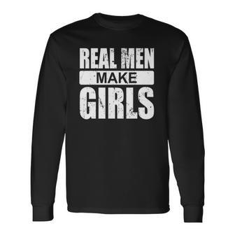 Real Make Girls Newborn Paternity Girl Daddy Long Sleeve T-Shirt T-Shirt | Mazezy
