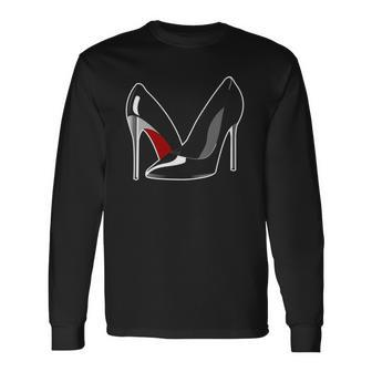 Red Bottom Stilettos High Heels Long Sleeve T-Shirt T-Shirt | Mazezy