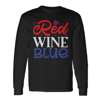 Red Wine Blue 4Th Of July Wine Red White Blue Wine Glasses V2 Unisex Long Sleeve | Favorety UK