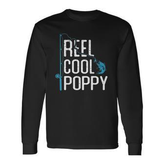 Reel Cool Poppy Fishing Fathers Day Fisherman Poppy Long Sleeve T-Shirt T-Shirt | Mazezy