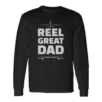 Reel Great Dad Fishing Fisherman Father Long Sleeve T-Shirt T-Shirt | Mazezy