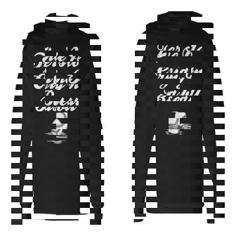 Theres No Crying In Baseball Saying Baseball Long Sleeve T-Shirt - Thegiftio UK