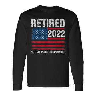 Retired 2022 I Worked My Whole Life For This Retirement V2 Long Sleeve T-Shirt T-Shirt | Mazezy