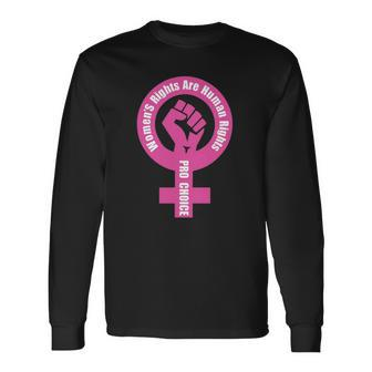 Rights Are Human Rights Pro Choice Long Sleeve T-Shirt T-Shirt | Mazezy