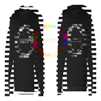 We Rise Together LGBTQ Pride Social Justice Equality Ally Long Sleeve T-Shirt - Monsterry